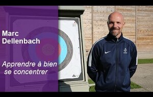Marc Dellenbach - Apprendre à bien se concentrer